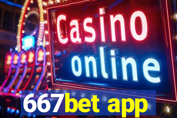 667bet app